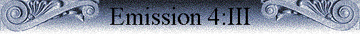 Emission 4:III